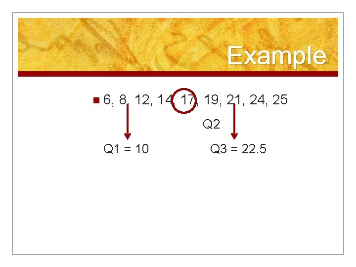 Example n 6, 8, 12, 14, 17, 19, 21, 24, 25 Q 2 Q