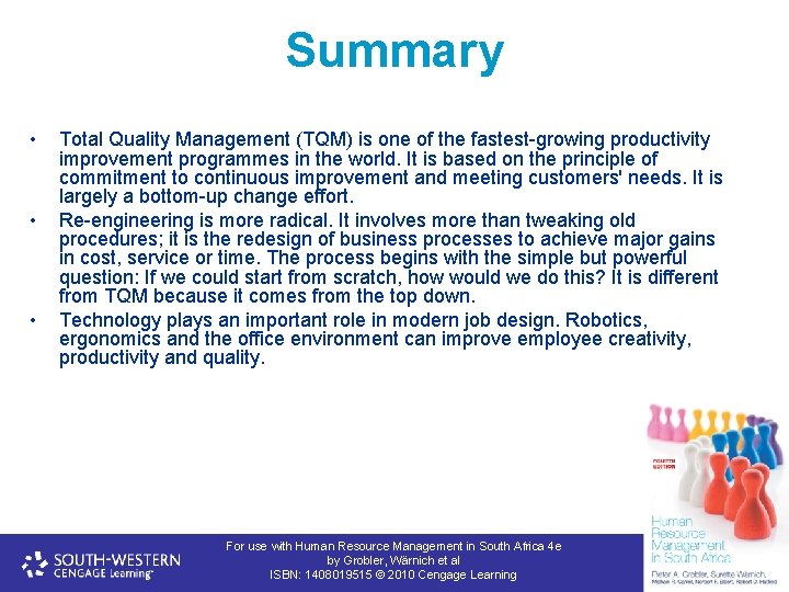 Summary • • • Total Quality Management (TQM) is one of the fastest-growing productivity