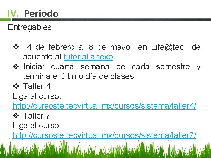 IV. Periodo Entregables v 4 de febrero al 8 de mayo en Life@tec de