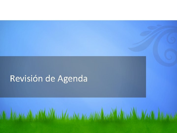 Revisión de Agenda 