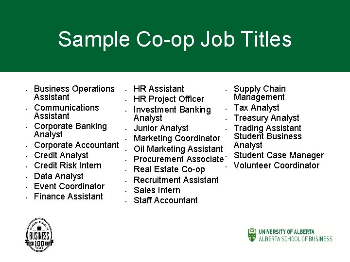 Sample Co-op Job Titles • • • Business Operations Assistant Communications Assistant Corporate Banking