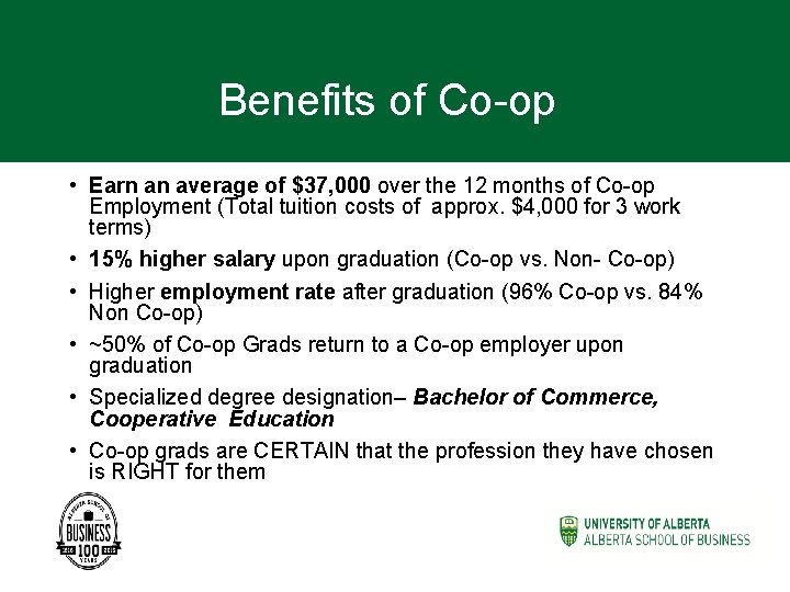 Benefits of Co-op • Earn an average of $37, 000 over the 12 months