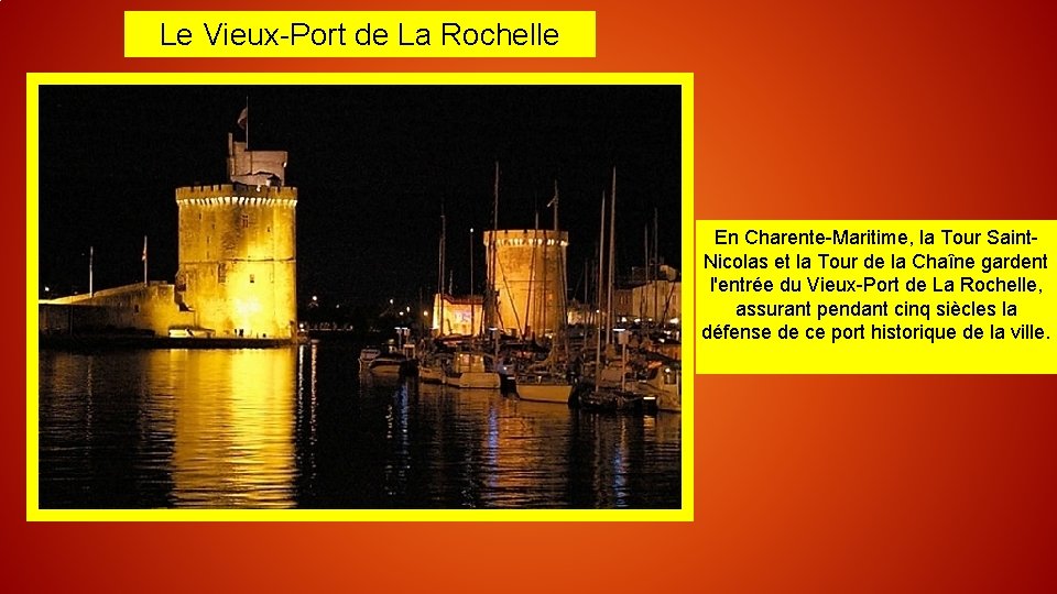 Le Vieux-Port de La Rochelle En Charente-Maritime, la Tour Saint. Nicolas et la Tour