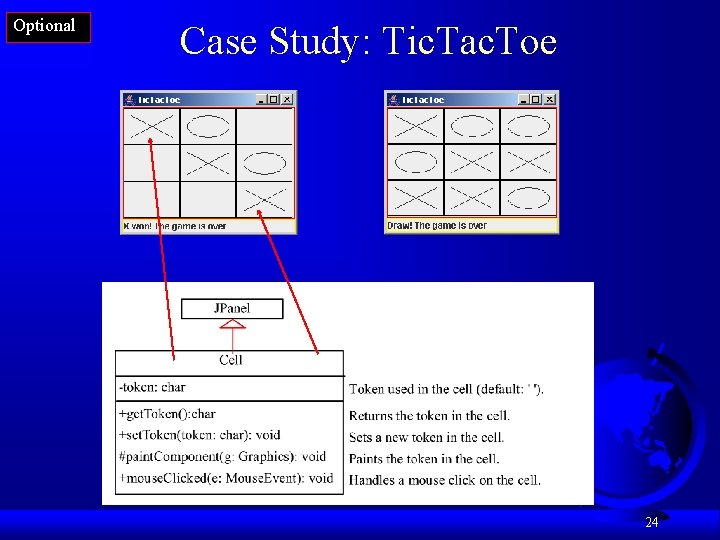 Optional Case Study: Tic. Tac. Toe 24 