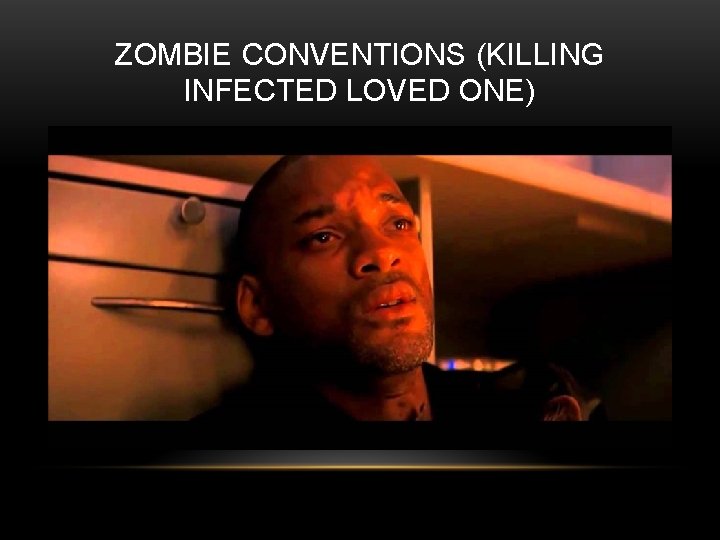 ZOMBIE CONVENTIONS (KILLING INFECTED LOVED ONE) 