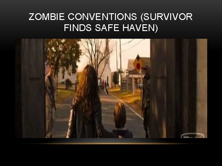 ZOMBIE CONVENTIONS (SURVIVOR FINDS SAFE HAVEN) 