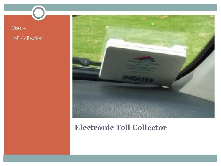 Uses – Toll Collection Electronic Toll Collector 