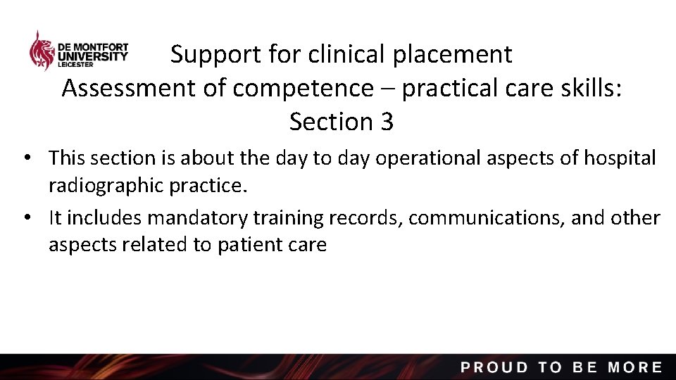 Support for clinical placement Assessment of competence – practical care skills: Section 3 •