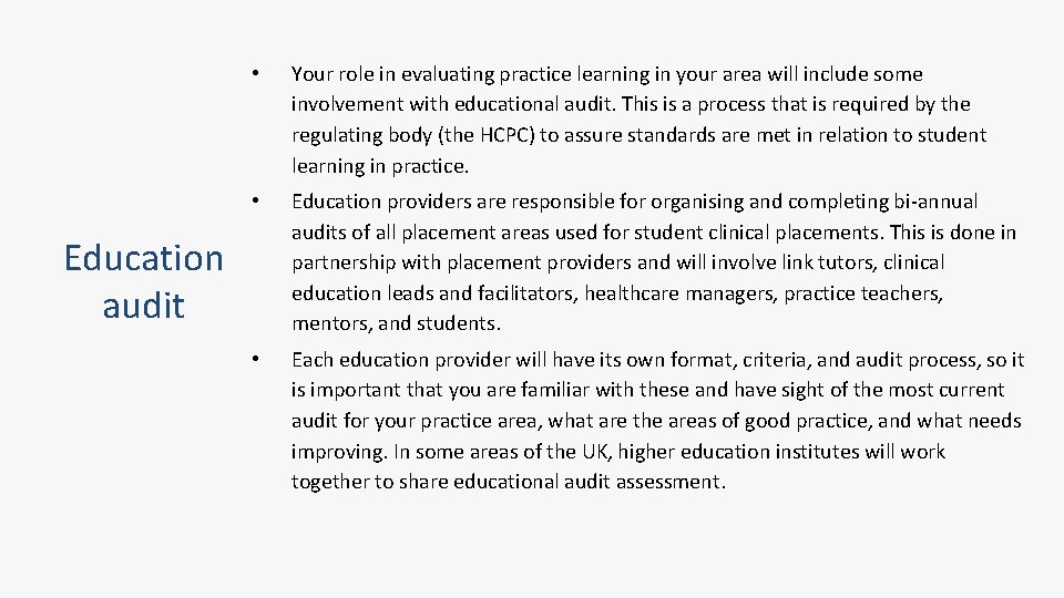  • Your role in evaluating practice learning in your area will include some