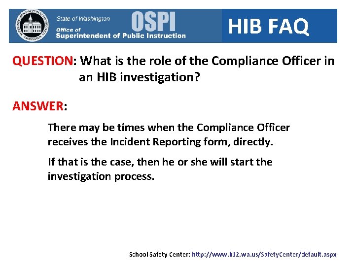 HIB FAQ QUESTION: What is the role of the Compliance Officer in an HIB
