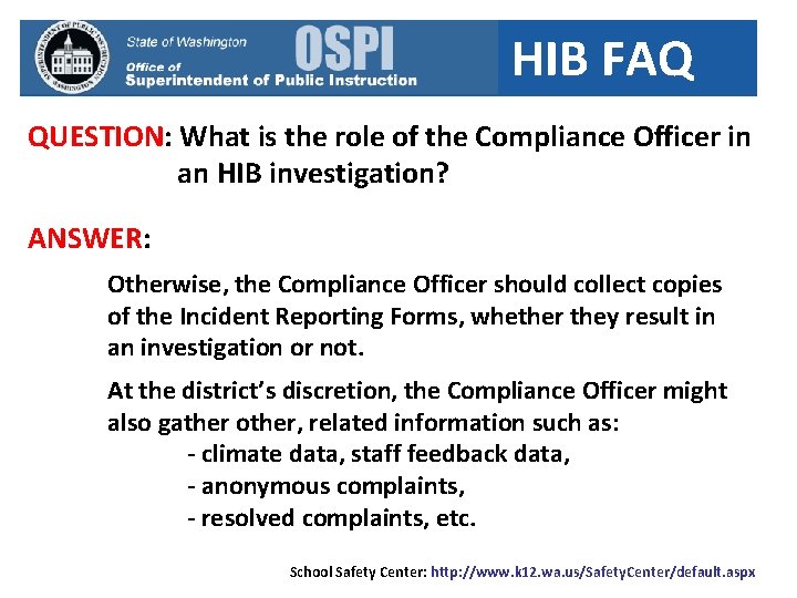 HIB FAQ QUESTION: What is the role of the Compliance Officer in an HIB
