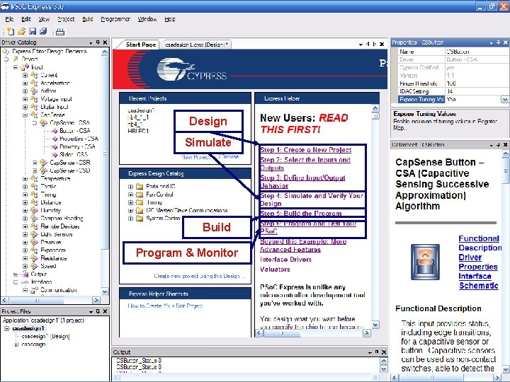 Design Simulate Build Program & Monitor 10 Cypress Confidential 