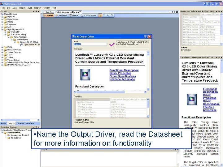  • Name the Output Driver, read the Datasheet for more information on functionality