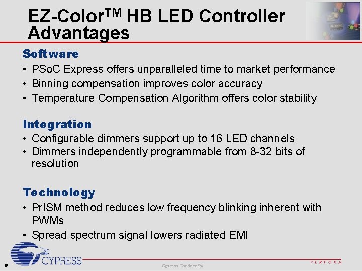 EZ-Color. TM HB LED Controller Advantages Software • PSo. C Express offers unparalleled time