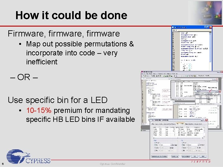 How it could be done Firmware, firmware • Map out possible permutations & incorporate