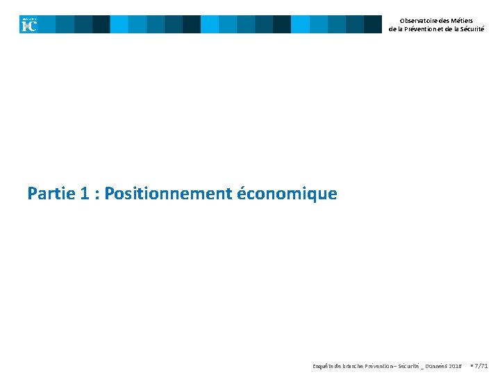 Observatoire des Métiers de la Prévention et de la Sécurité Partie 1 : Positionnement