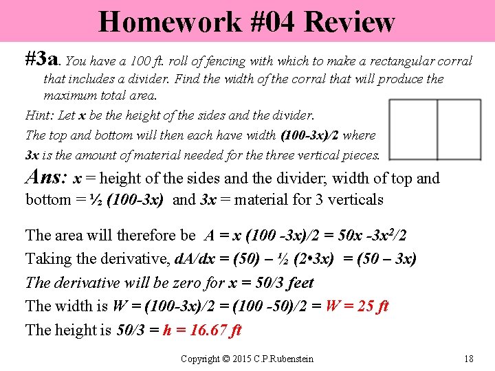 Homework #04 Review #3 a. You have a 100 ft. roll of fencing with