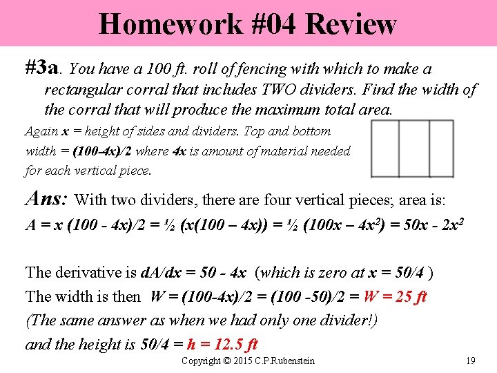 Homework #04 Review #3 a. You have a 100 ft. roll of fencing with