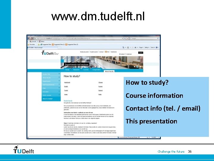 www. dm. tudelft. nl How to study? Course information Contact info (tel. / email)