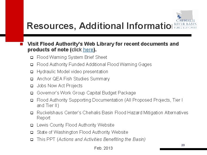 Resources, Additional Information n Visit Flood Authority’s Web Library for recent documents and products