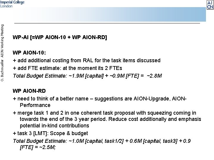 O. Buchmueller AION Working Meeting WP-AI [=WP AION-10 + WP AION-RD] WP AION-10: +