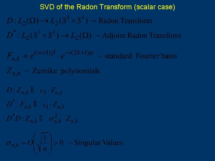 SVD of the Radon Transform (scalar case) 