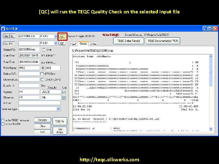 [QC] will run the TEQC Quality Check on the selected input file http: //teqc.