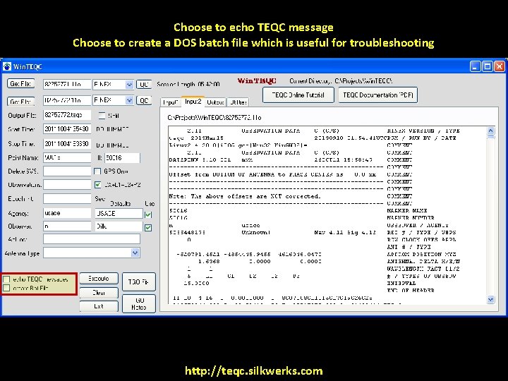 Choose to echo TEQC message Choose to create a DOS batch file which is