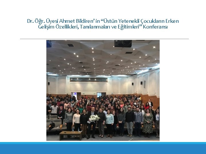 Dr. Öğr. Üyesi Ahmet Bildiren’ in “Üstün Yetenekli Çocukların Erken Gelişim Özellikleri, Tanılanmaları ve