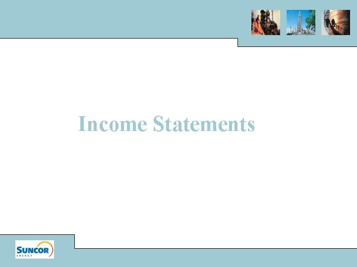 Income Statements 