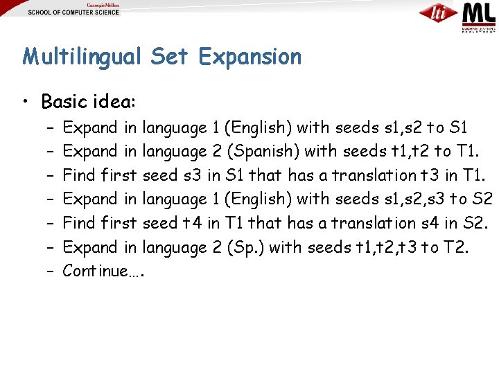 Multilingual Set Expansion • Basic idea: – – – – Expand in language 1