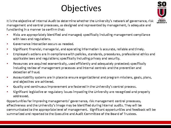 Objectives It is the objective of Internal Audit to determine whether the University’s network