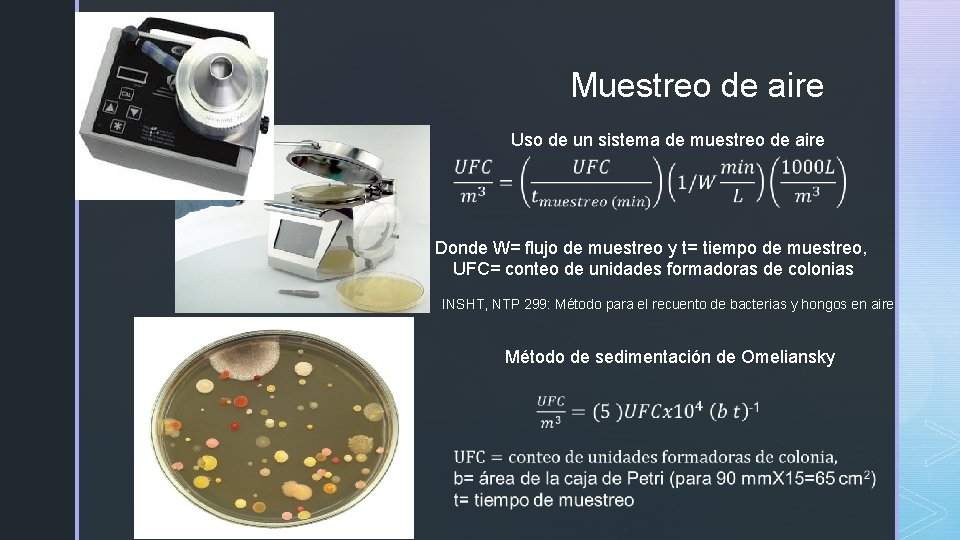 z Muestreo de aire Uso de un sistema de muestreo de aire Donde W=