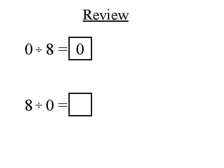 Review 0 8= 0 8 0= 