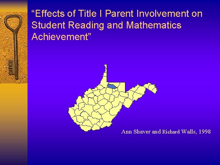 “Effects of Title I Parent Involvement on Student Reading and Mathematics Achievement” Ann Shaver