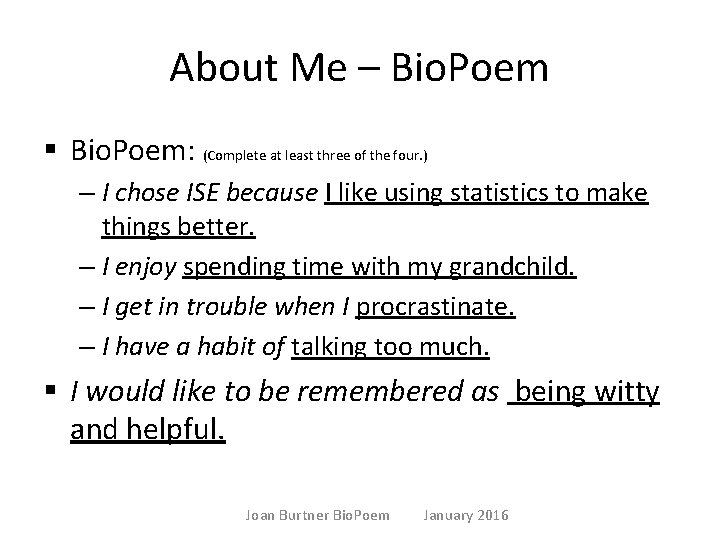 About Me – Bio. Poem § Bio. Poem: (Complete at least three of the