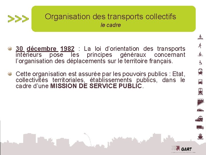 Organisation des transports collectifs le cadre 30 décembre 1982 : La loi d’orientation des