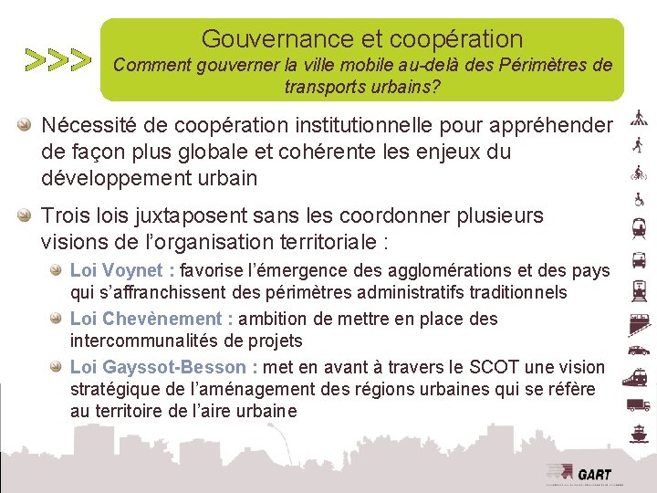 Gouvernance et coopération Comment gouverner la ville mobile au-delà des Périmètres de transports urbains?