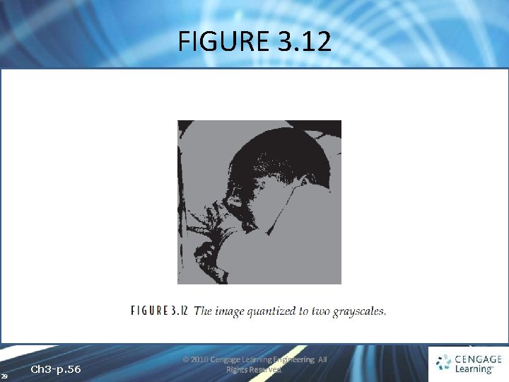 FIGURE 3. 12 29 Ch 3 -p. 56 © 2010 Cengage Learning Engineering. All FIGURE 3. 12 29 Ch 3 -p. 56 © 2010 Cengage Learning Engineering. All