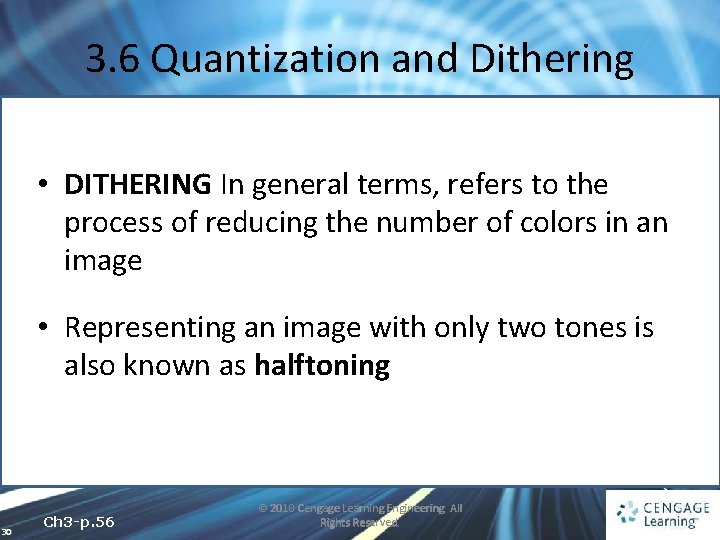 3. 6 Quantization and Dithering • DITHERING In general terms, refers to the process 3. 6 Quantization and Dithering • DITHERING In general terms, refers to the process