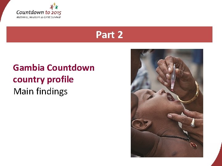 Part 2 Gambia Countdown country profile Main findings 