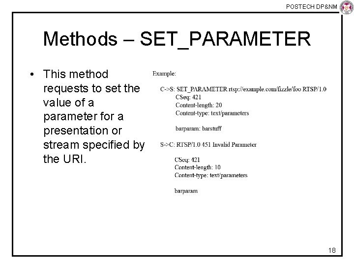 POSTECH DP&NM Lab Methods – SET_PARAMETER • This method requests to set the value