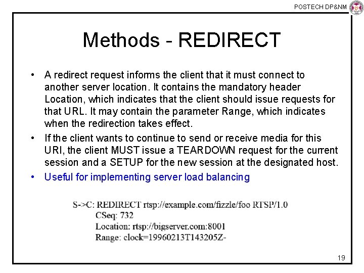 POSTECH DP&NM Lab Methods - REDIRECT • A redirect request informs the client that