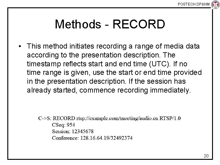 POSTECH DP&NM Lab Methods - RECORD • This method initiates recording a range of