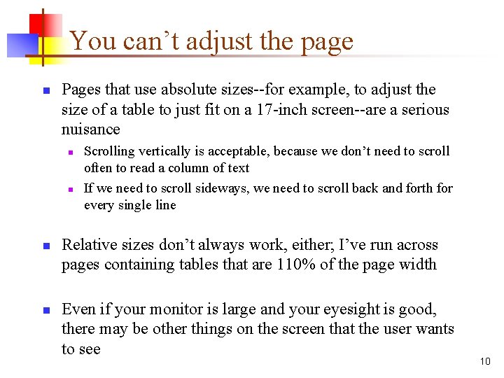 You can’t adjust the page n Pages that use absolute sizes--for example, to adjust