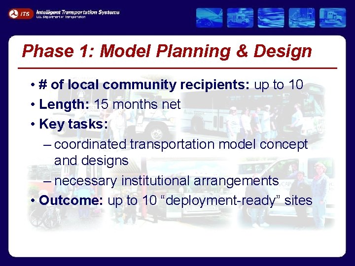 Phase 1: Model Planning & Design • # of local community recipients: up to