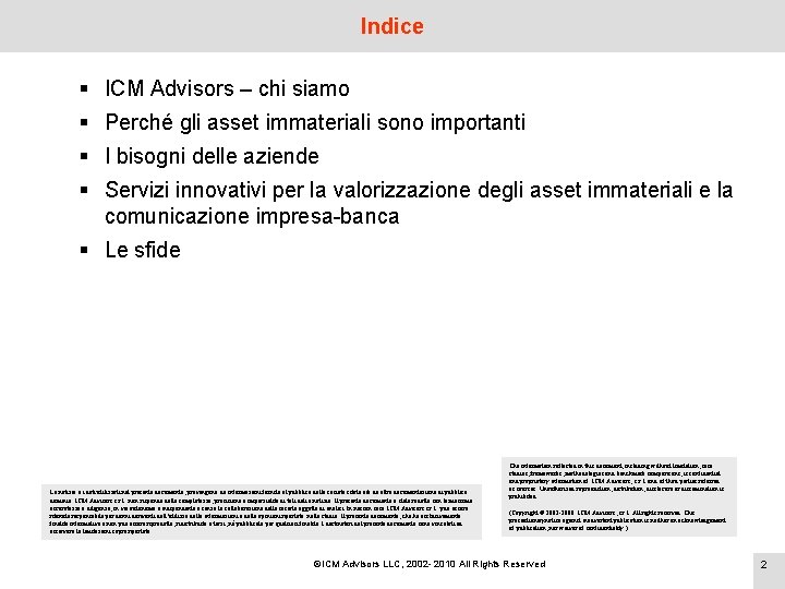 Indice § ICM Advisors – chi siamo § Perché gli asset immateriali sono importanti