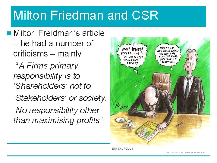 Milton Friedman and CSR n Milton Freidman’s article – he had a number of Milton Friedman and CSR n Milton Freidman’s article – he had a number of