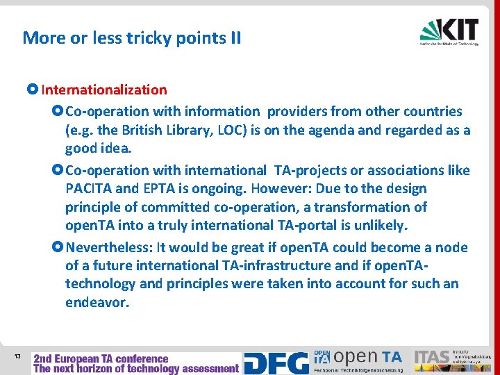 More or less tricky points II Internationalization Co-operation with information providers from other countries