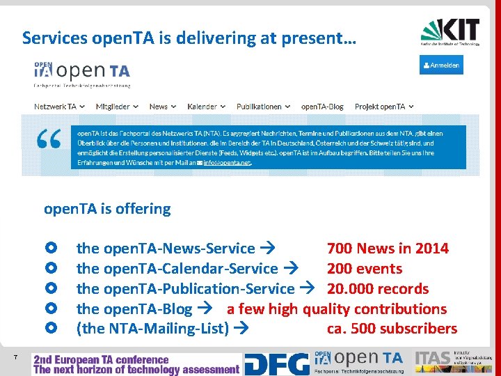 Services open. TA is delivering at present… open. TA is offering 7 the open.